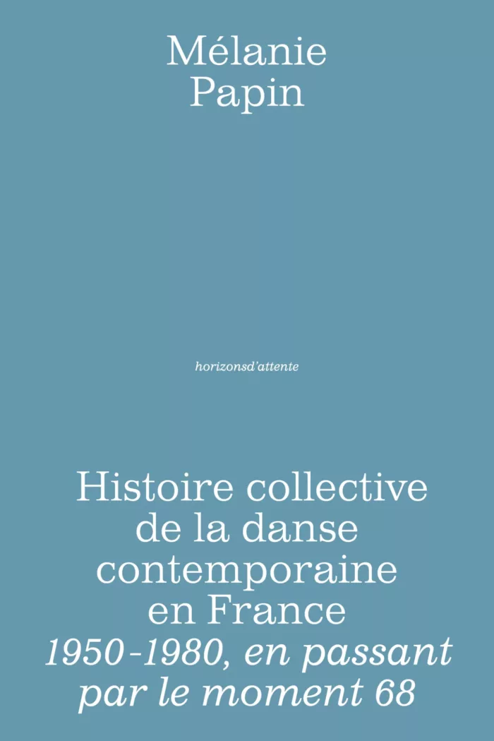 Histoire collective de la danse contemporaine en France