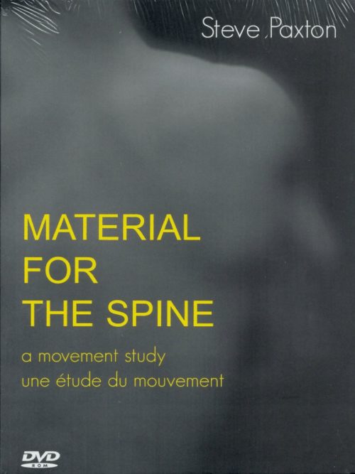 Steve Paxton: Material For the Spine
